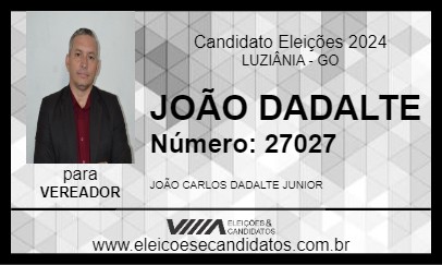 Candidato JOÃO DADALTE 2024 - LUZIÂNIA - Eleições