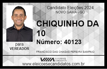 Candidato CHIQUINHO DA 10 2024 - NOVO GAMA - Eleições