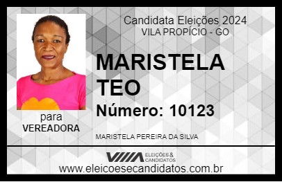 Candidato MARISTELA TEO 2024 - VILA PROPÍCIO - Eleições