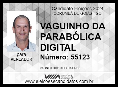 Candidato VAGUINHO DA PARABÓLICA DIGITAL 2024 - CORUMBÁ DE GOIÁS - Eleições