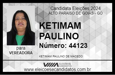 Candidato KETIMAM PAULINO 2024 - ALTO PARAÍSO DE GOIÁS - Eleições