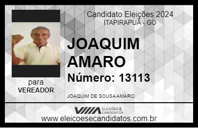 Candidato JOAQUIM AMARO 2024 - ITAPIRAPUÃ - Eleições