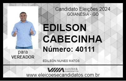 Candidato EDILSON CABECINHA 2024 - GOIANÉSIA - Eleições