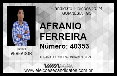 Candidato AFRANIO FERREIRA 2024 - GOIANÉSIA - Eleições