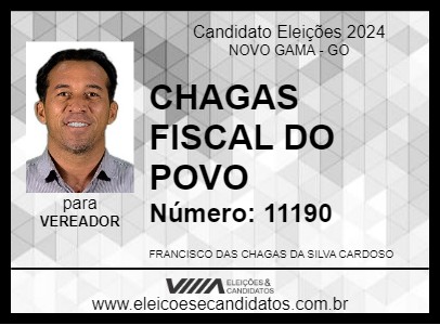 Candidato CHAGAS FISCAL DO POVO 2024 - NOVO GAMA - Eleições