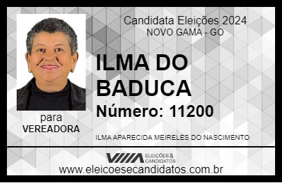 Candidato ILMA DO BADUCA 2024 - NOVO GAMA - Eleições