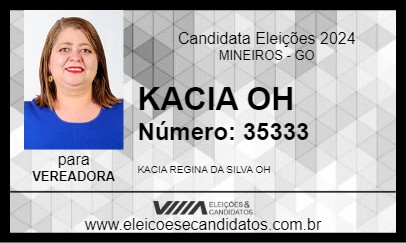 Candidato KACIA OH 2024 - MINEIROS - Eleições