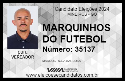 Candidato MARQUINHOS DO FUTEBOL 2024 - MINEIROS - Eleições