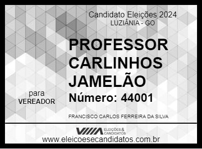 Candidato PROFESSOR CARLINHOS JAMELÃO 2024 - LUZIÂNIA - Eleições