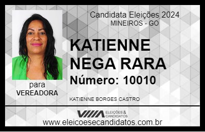 Candidato KATIENNE NEGA RARA 2024 - MINEIROS - Eleições