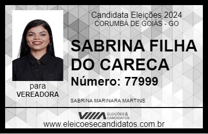 Candidato SABRINA FILHA DO CARECA 2024 - CORUMBÁ DE GOIÁS - Eleições