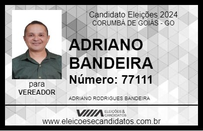 Candidato ADRIANO BANDEIRA 2024 - CORUMBÁ DE GOIÁS - Eleições