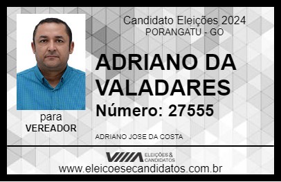 Candidato ADRIANO DA VALADARES 2024 - PORANGATU - Eleições