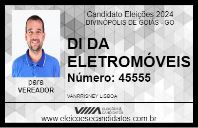 Candidato DI DA ELETROMÓVEIS 2024 - DIVINÓPOLIS DE GOIÁS - Eleições