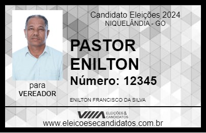 Candidato PASTOR ENILTON 2024 - NIQUELÂNDIA - Eleições