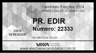 Candidato PR. EDIR 2024 - APARECIDA DE GOIÂNIA - Eleições