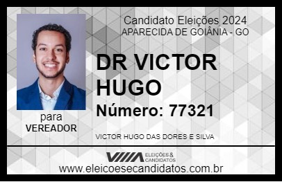 Candidato DR VICTOR HUGO 2024 - APARECIDA DE GOIÂNIA - Eleições