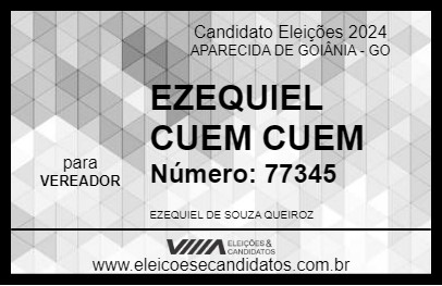 Candidato EZEQUIEL CUEM CUEM 2024 - APARECIDA DE GOIÂNIA - Eleições