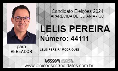 Candidato LELIS PEREIRA 2024 - APARECIDA DE GOIÂNIA - Eleições