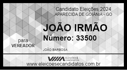 Candidato JOÃO IRMÃO 2024 - APARECIDA DE GOIÂNIA - Eleições