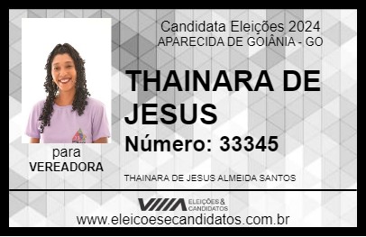 Candidato THAINARA DE JESUS 2024 - APARECIDA DE GOIÂNIA - Eleições