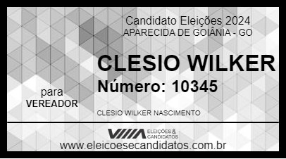 Candidato CLESIO WILKER 2024 - APARECIDA DE GOIÂNIA - Eleições