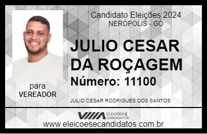 Candidato JULIO CESAR DA ROÇAGEM 2024 - NERÓPOLIS - Eleições