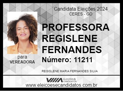 Candidato PROFESSORA REGISLENE FERNANDES 2024 - CERES - Eleições