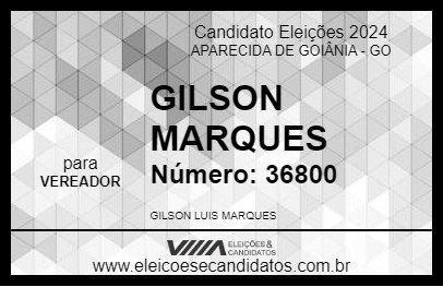 Candidato GILSON MARQUES 2024 - APARECIDA DE GOIÂNIA - Eleições