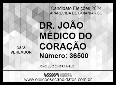 Candidato DR. JOÃO O MÉDICO DO CORAÇÃO 2024 - APARECIDA DE GOIÂNIA - Eleições