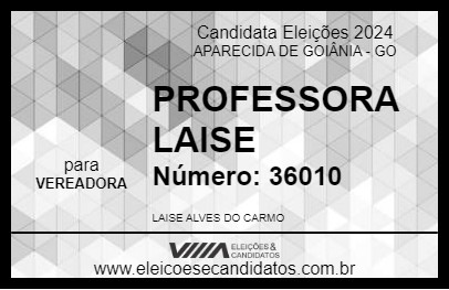 Candidato PROFESSORA LAISE 2024 - APARECIDA DE GOIÂNIA - Eleições