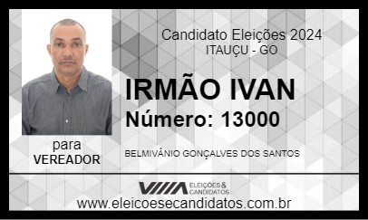 Candidato IRMÃO IVAN 2024 - ITAUÇU - Eleições