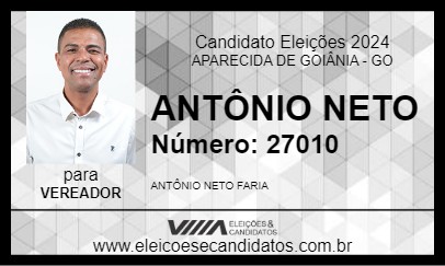 Candidato ANTÔNIO NETO 2024 - APARECIDA DE GOIÂNIA - Eleições