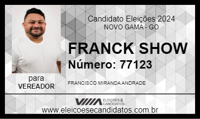 Candidato FRANCK SHOW 2024 - NOVO GAMA - Eleições