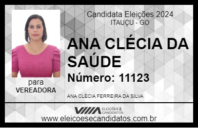 Candidato ANA CLÉCIA DA SAÚDE 2024 - ITAUÇU - Eleições