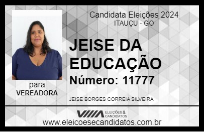 Candidato JEISE DA EDUCAÇÃO 2024 - ITAUÇU - Eleições