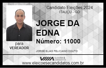 Candidato JORGE DA EDNA 2024 - ITAUÇU - Eleições