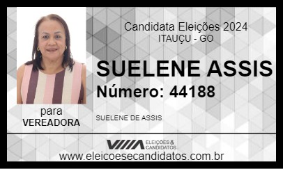 Candidato SUELENE ASSIS 2024 - ITAUÇU - Eleições