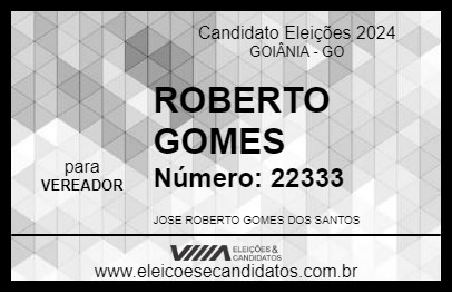 Candidato ROBERTO GOMES 2024 - GOIÂNIA - Eleições