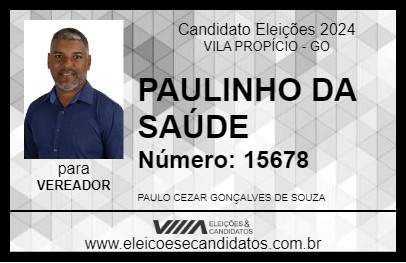 Candidato PAULINHO DA SAÚDE 2024 - VILA PROPÍCIO - Eleições