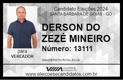 Candidato DERSON DO ZEZÉ MINEIRO 2024 - SANTA BÁRBARA DE GOIÁS - Eleições