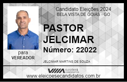 Candidato PASTOR JELCIMAR 2024 - BELA VISTA DE GOIÁS - Eleições