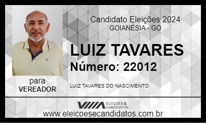 Candidato LUIZ TAVARES 2024 - GOIANÉSIA - Eleições