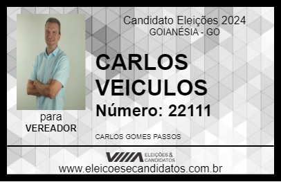 Candidato CARLOS VEICULOS 2024 - GOIANÉSIA - Eleições