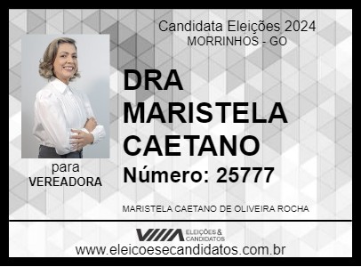 Candidato DRA MARISTELA CAETANO 2024 - MORRINHOS - Eleições