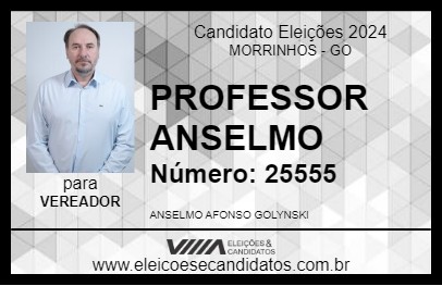 Candidato PROFESSOR ANSELMO 2024 - MORRINHOS - Eleições