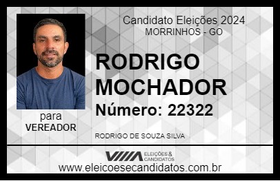 Candidato RODRIGO MOCHADOR 2024 - MORRINHOS - Eleições