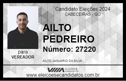 Candidato AILTO PEDREIRO 2024 - CABECEIRAS - Eleições