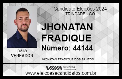 Candidato JHONATAN FRADIQUE 2024 - TRINDADE - Eleições