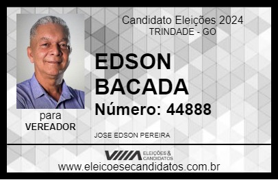 Candidato EDSON BACADA 2024 - TRINDADE - Eleições